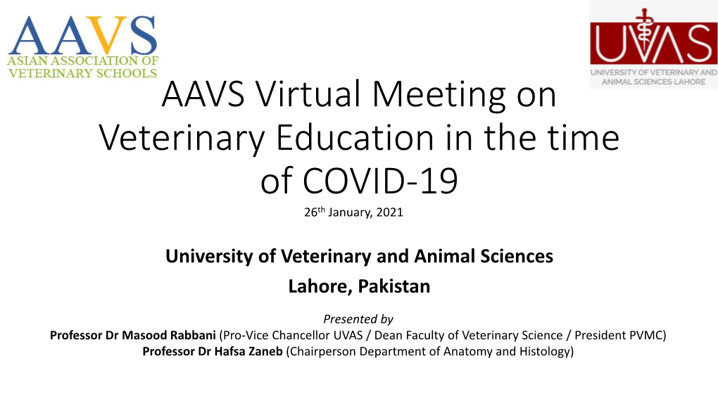 AAVS Virtual Meeting on Veterinary Education in the Time of COVID-19 26Th January, 2021
