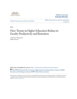 How Tenure in Higher Education Relates to Faculty Productivity and Retention Cindy Kay Manjounes Walden University