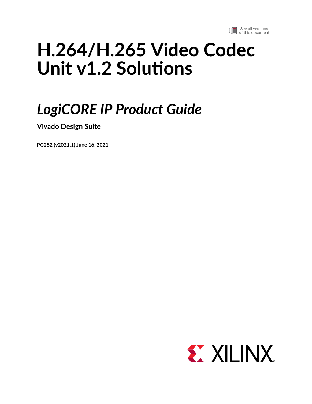 H.264/H.265 Video Codec Unit V1.2 Logicore IP Product Guide