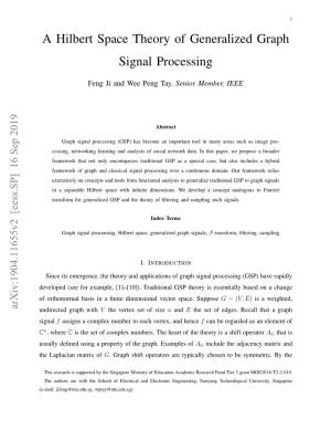 A Hilbert Space Theory of Generalized Graph Signal Processing