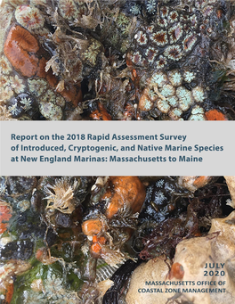 Report on the 2018 Rapid Assessment Survey of Introduced, Cryptogenic, and Native Marine Species at New England Marinas: Massachusetts to Maine