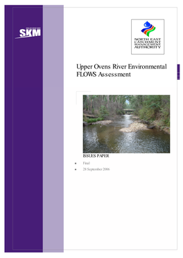 North East Catchment Management Authority Name of Project: Upper Ovens River Environmental FLOWS Assessment