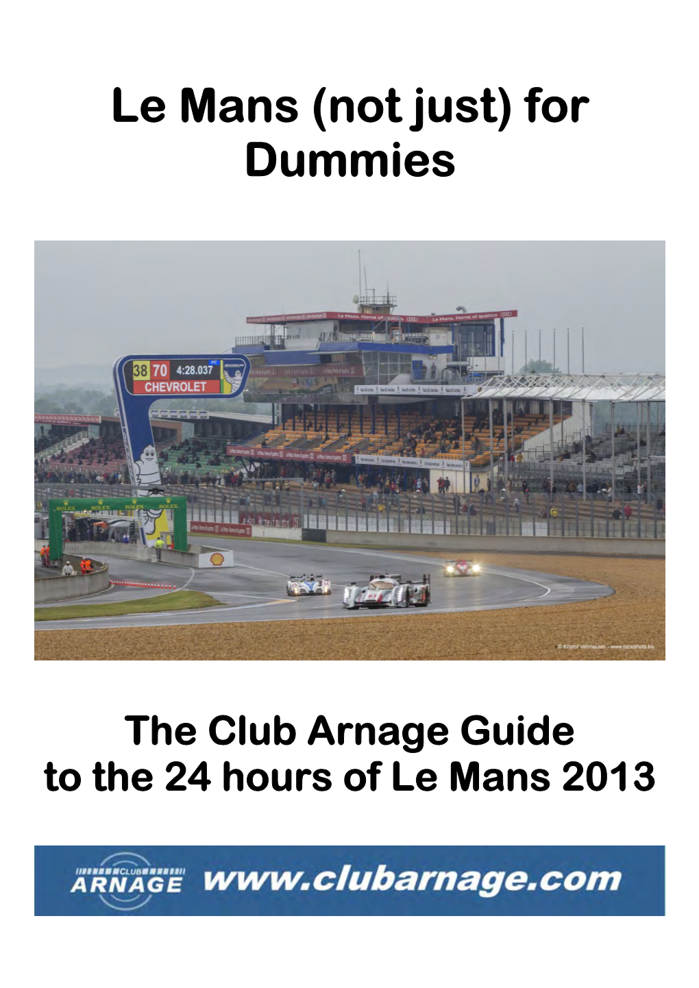 Le Mans (Not Just) for Dummies