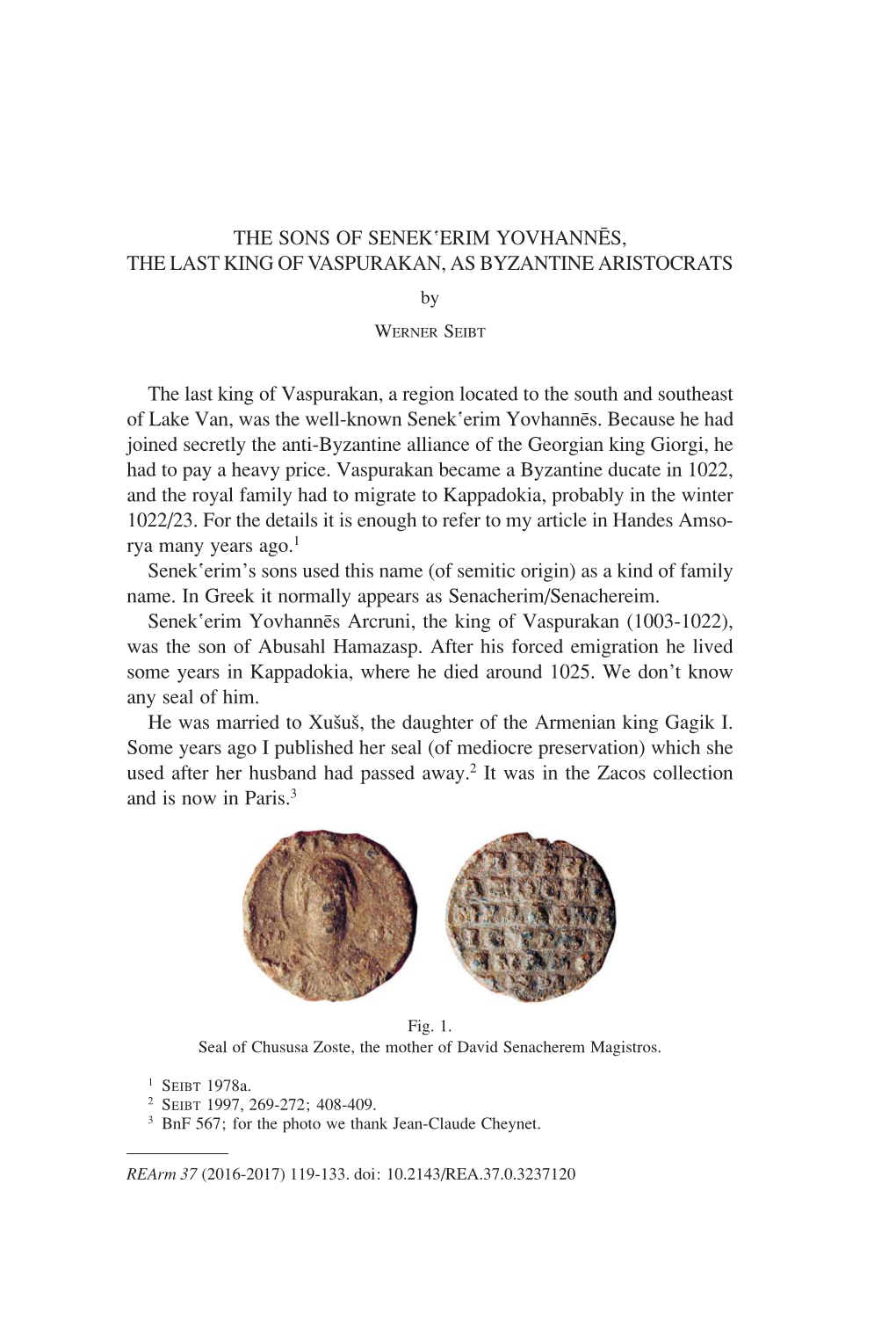 THE SONS of SENEK‛ERIM YOVHANNĒS, the LAST KING of VASPURAKAN, AS BYZANTINE ARISTOCRATS By