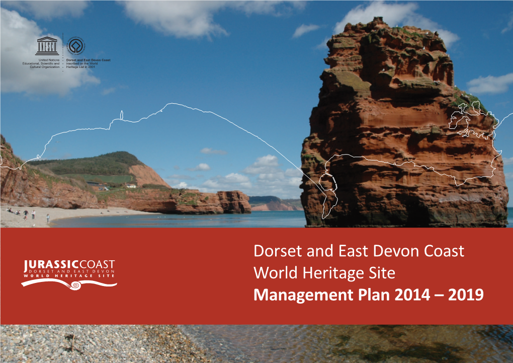 Dorset and East Devon Coast World Heritage Site Management Plan 2014 – 2019 Foreword by the Chair of the Jurassic Coast Partnership, Doug Hulyer