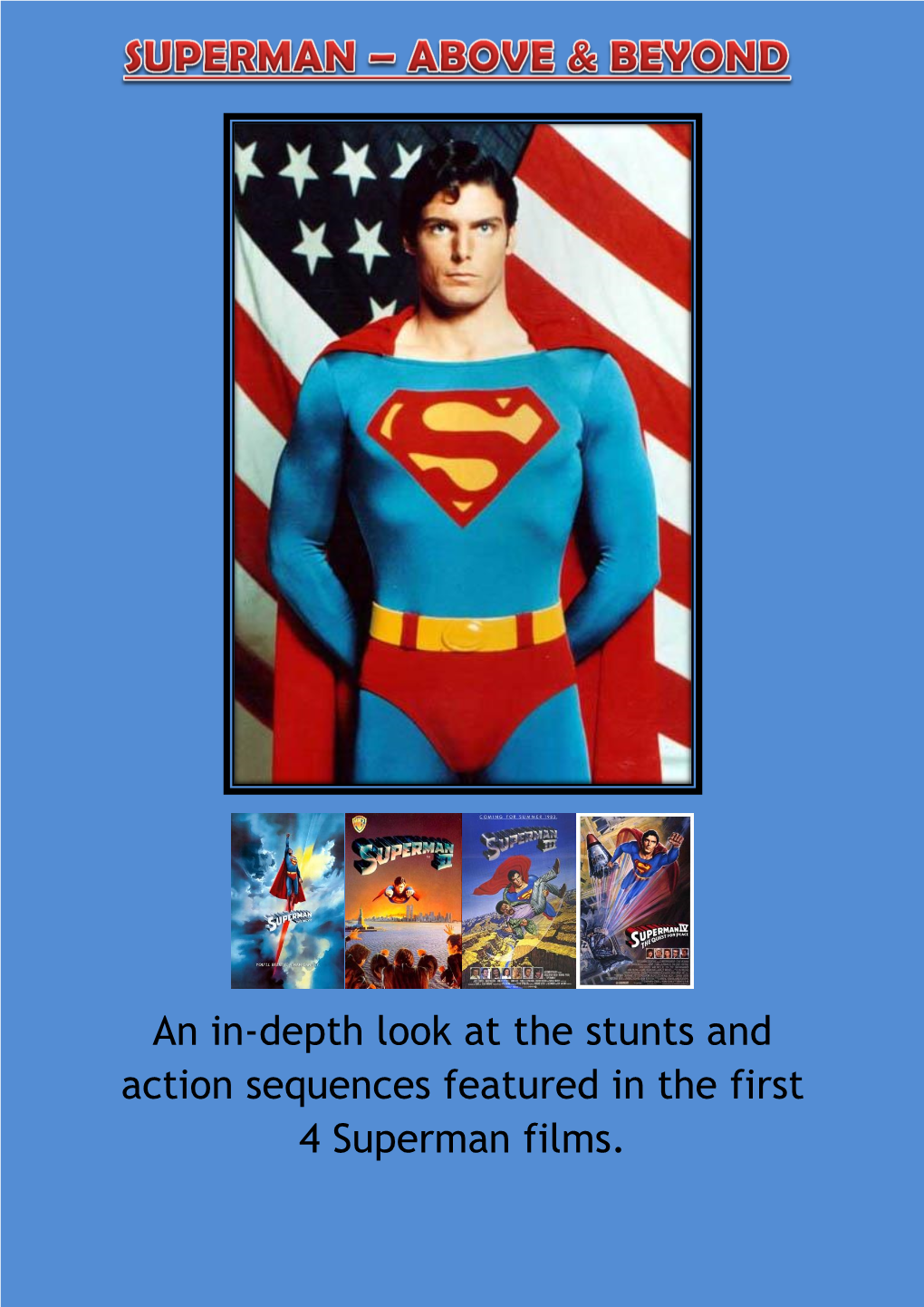 An In-Depth Look at the Stunts and Action Sequences Featured in the First 4 Superman Films
