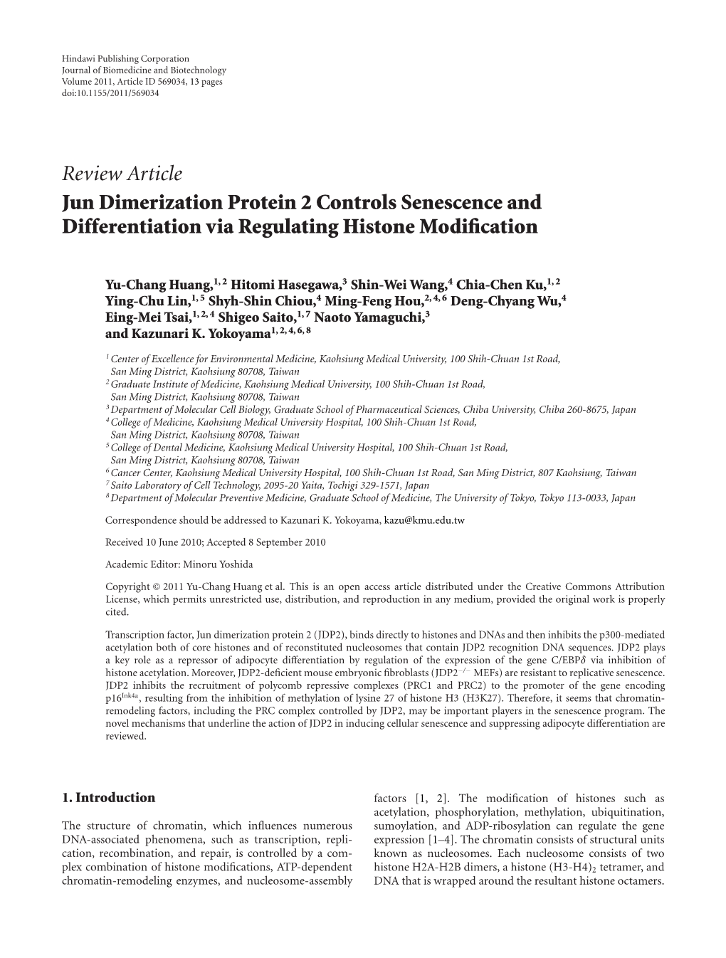 Jun Dimerization Protein 2 Controls Senescence and Differentiation Via Regulating Histone Modiﬁcation