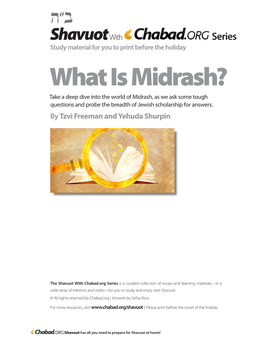 What Is Midrash? Take a Deep Dive Into the World of Midrash, As We Ask Some Tough Questions and Probe the Breadth of Jewish Scholarship for Answers
