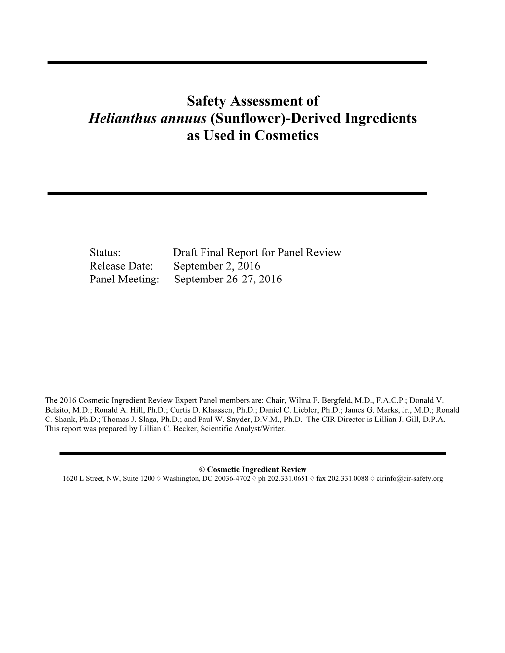 Safety Assessment of Helianthus Annuus (Sunflower)-Derived Ingredients As Used in Cosmetics