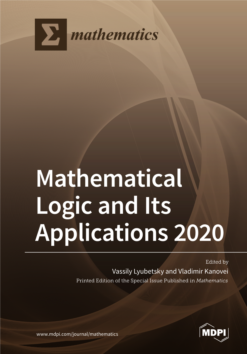 Mathematical Logic and Its Applications 2020 • Vassily Lyubetsky and Vladimir Kanovei Mathematical Logic and Its Applications 2020