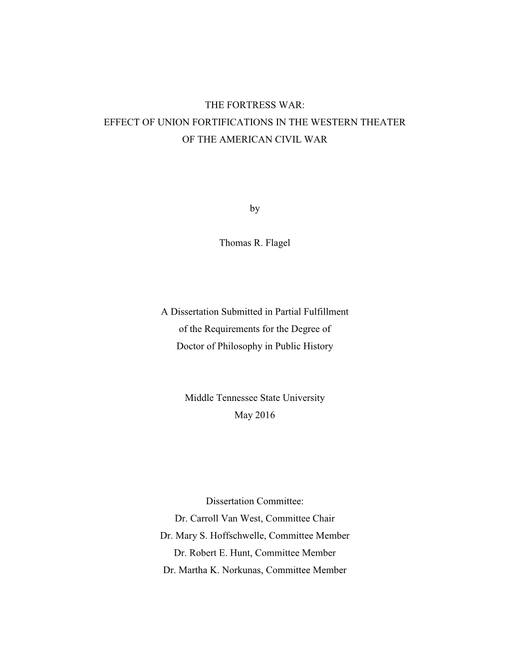 The Fortress War: Effect of Union Fortifications in the Western Theater of the American Civil War