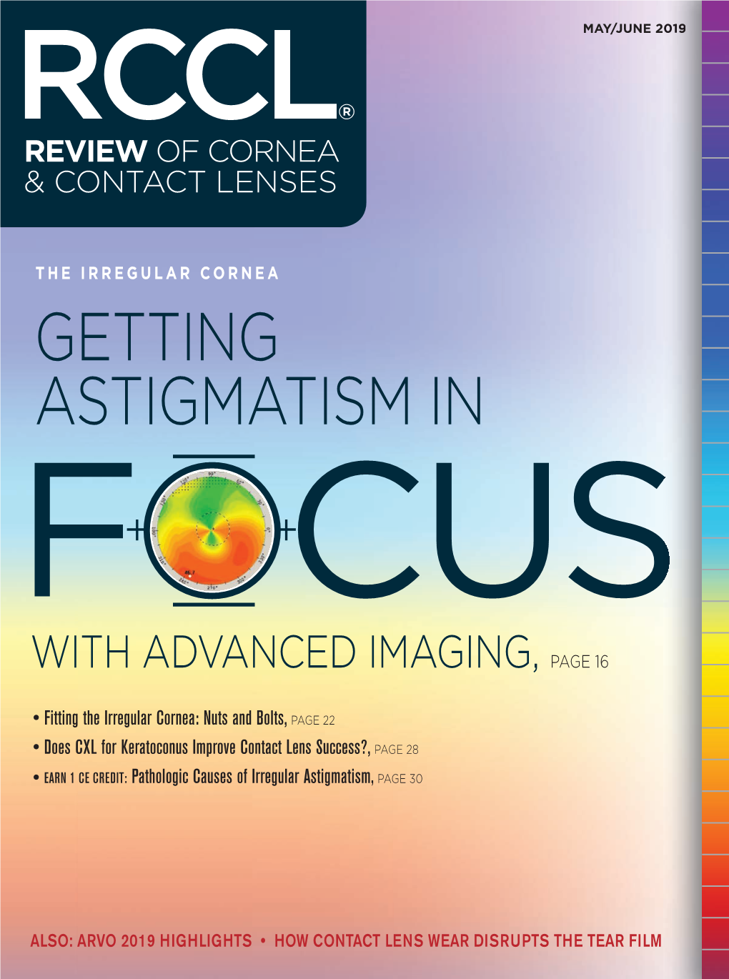 Getting Astigmatism in Focus with Advanced Imaging Four Cases Provide Insight Into the GP Experts Diagnosing and Managing Patients 8 with the Latest Options