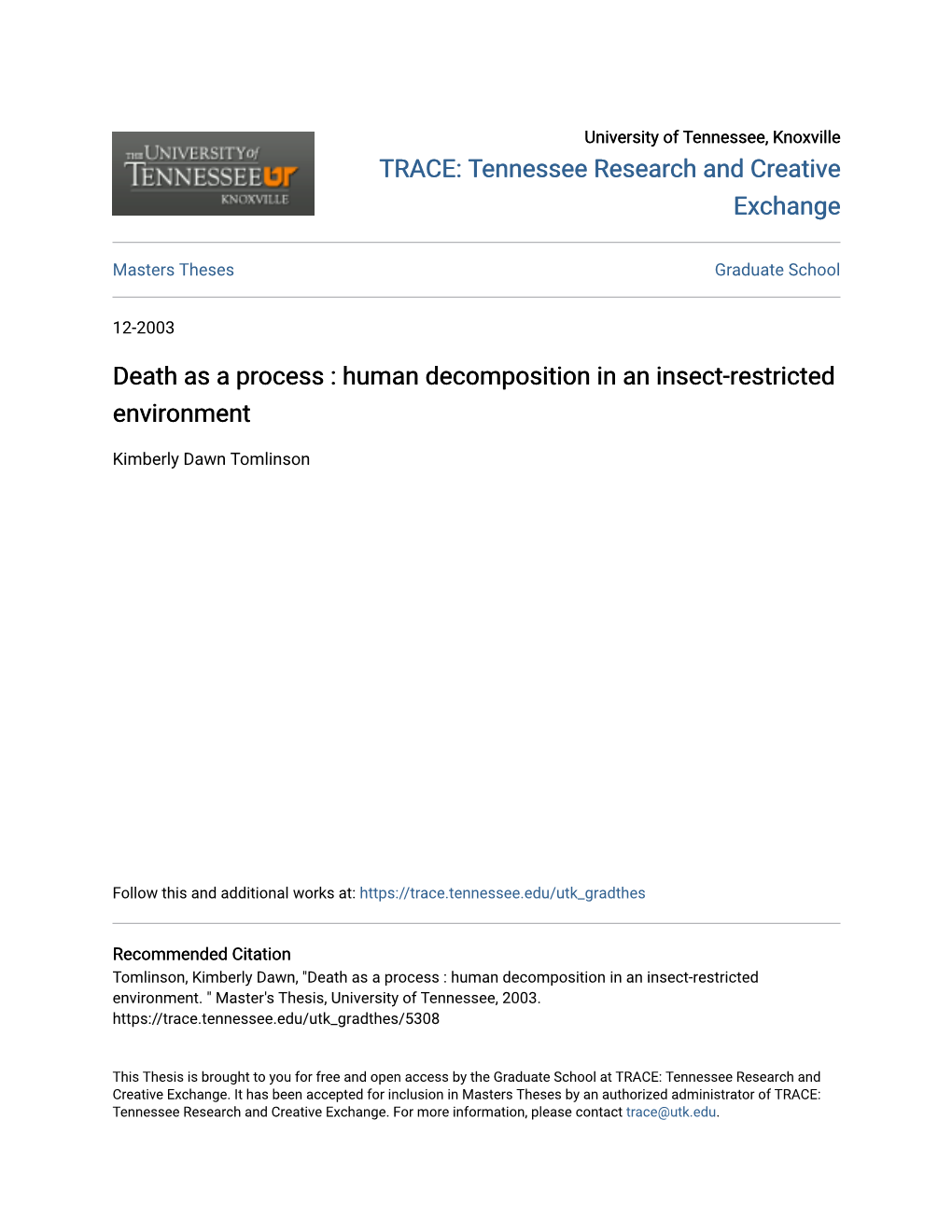 Human Decomposition in an Insect-Restricted Environment