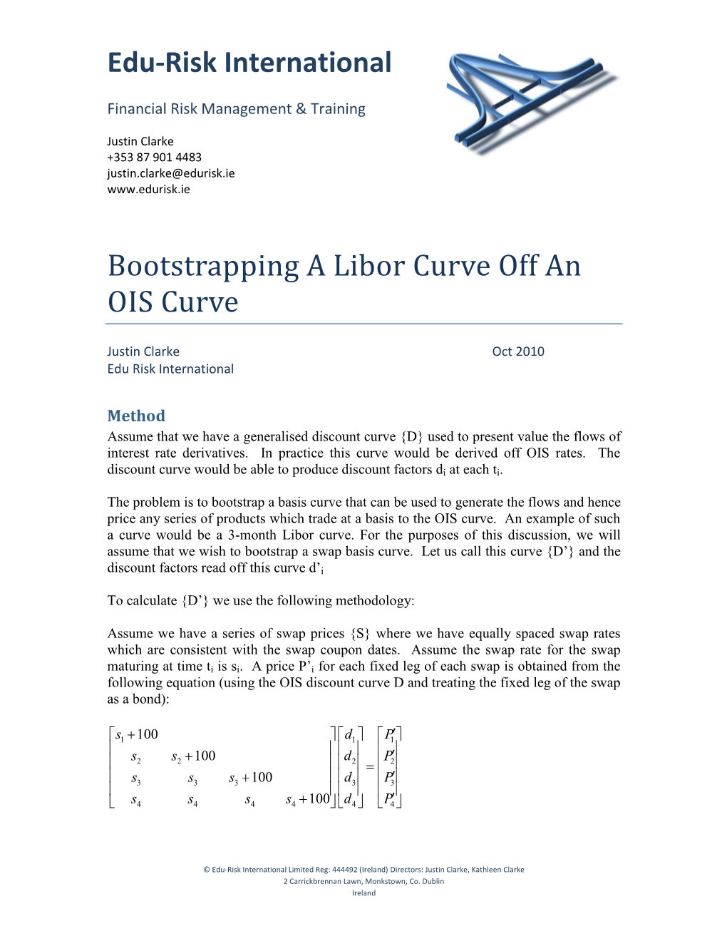 Edu-Risk International Bootstrapping a Libor Curve Off an OIS Curve