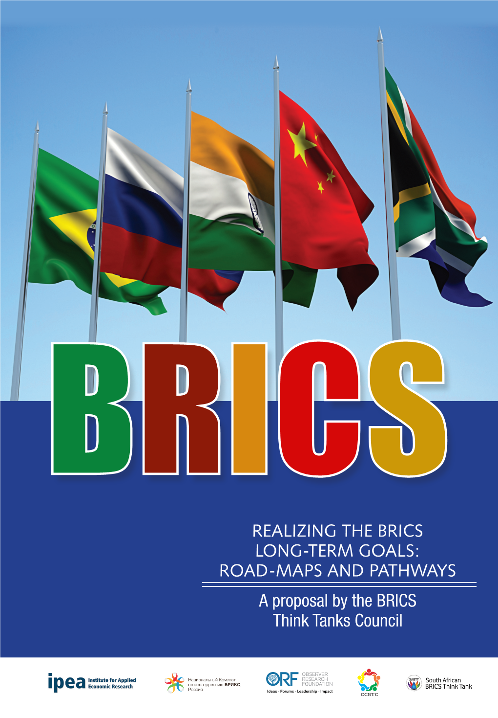 A Proposal by the BRICS Think Tanks Council Realizing the Brics Long