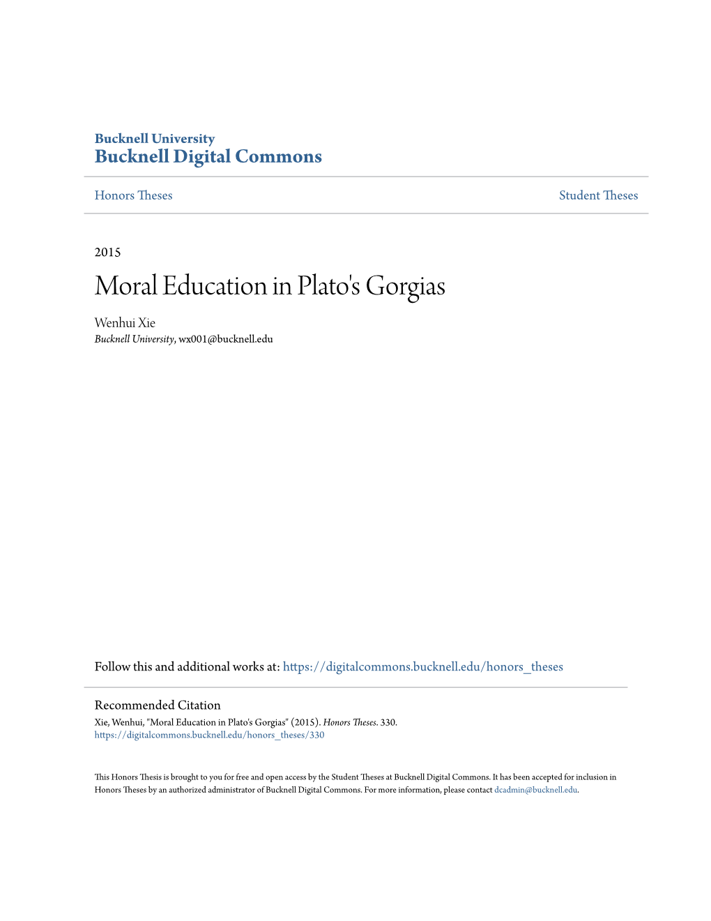 Moral Education in Plato's Gorgias Wenhui Xie Bucknell University, Wx001@Bucknell.Edu