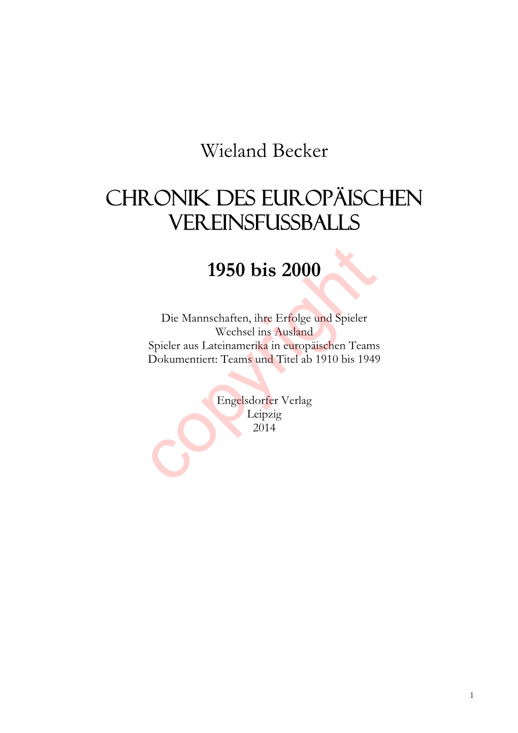 Wieland Becker CHRONIK DES Europäischen