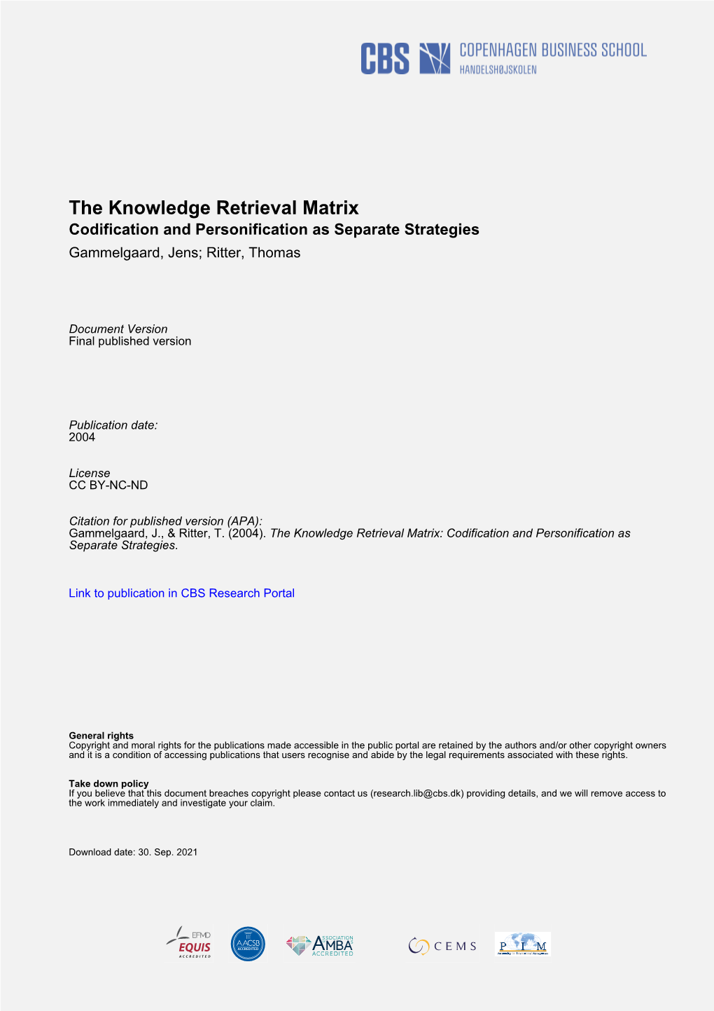 The Knowledge Retrieval Matrix Codification and Personification As Separate Strategies Gammelgaard, Jens; Ritter, Thomas