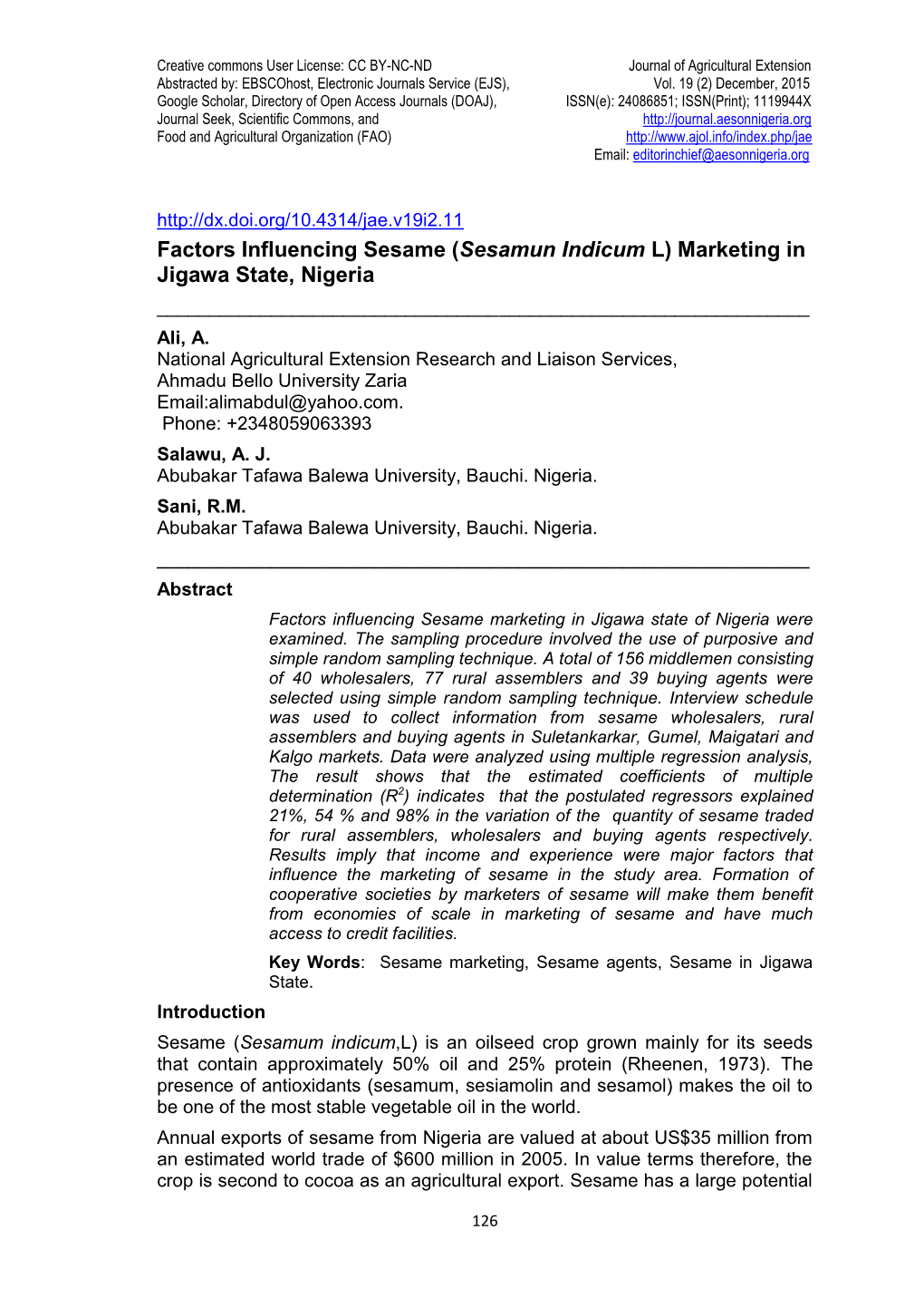 Factors Influencing Sesame (Sesamun Indicum L) Marketing in Jigawa State, Nigeria ______Ali, A