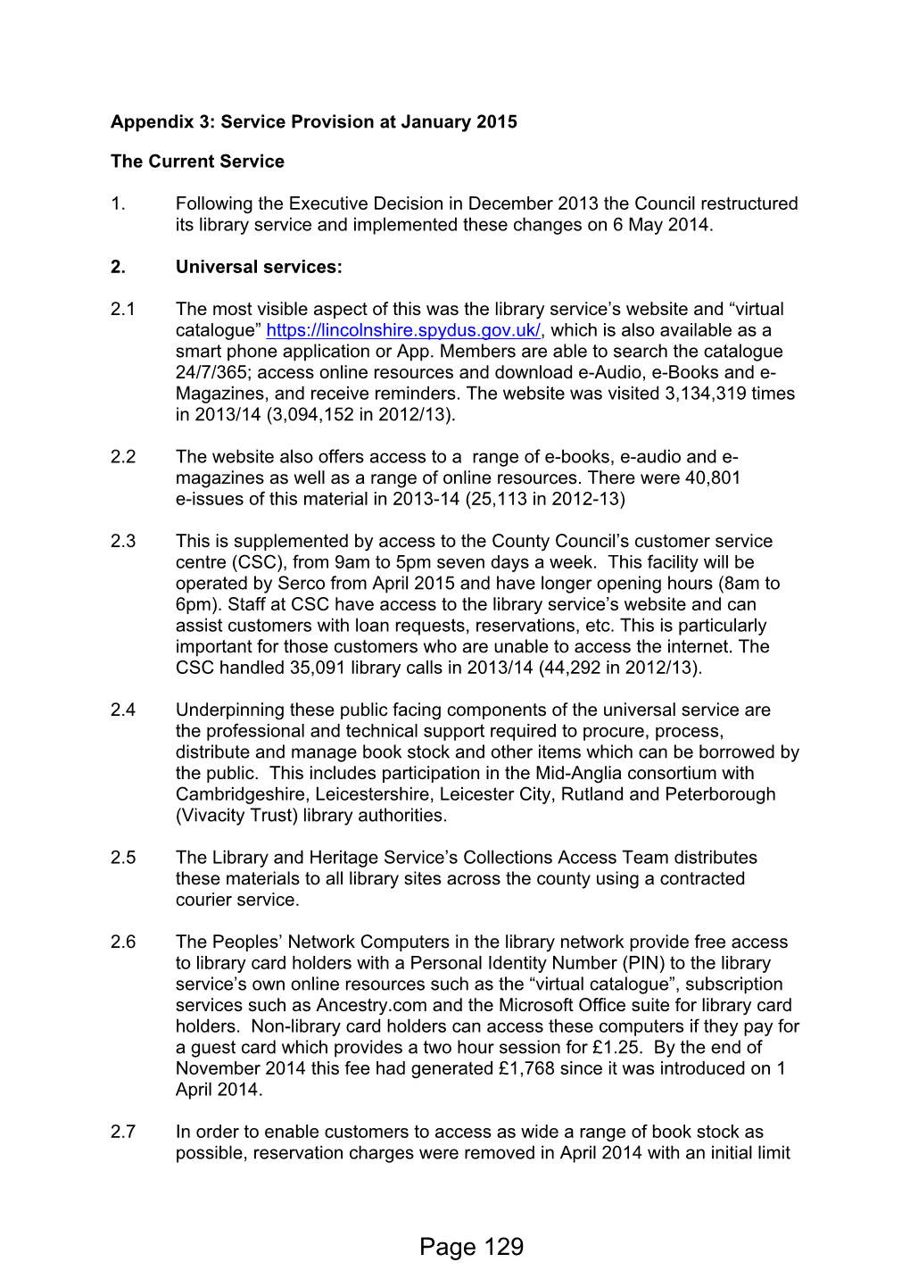 Page 129 of 10 Per Person, Although This Was Subsequently Increased to 20 Following a Review of Usage Levels and Feedback from Library Users