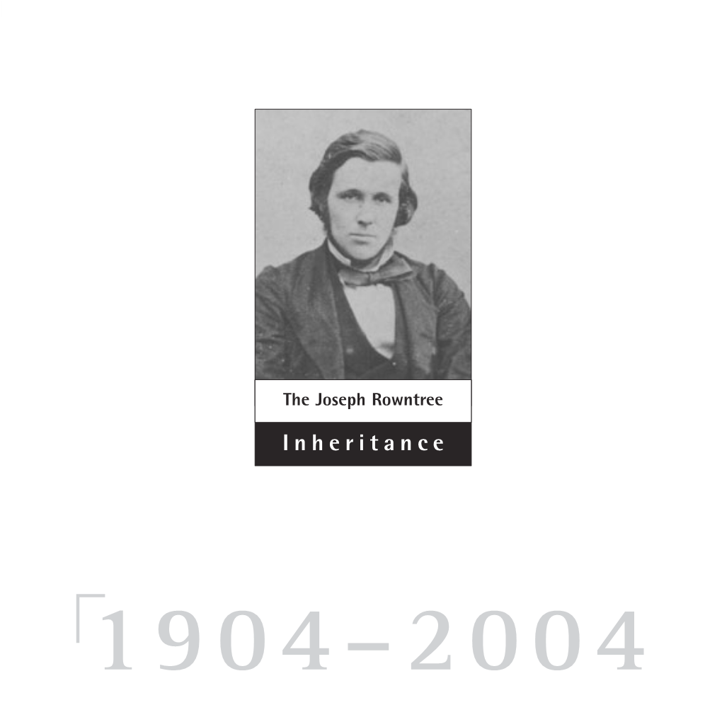 The Joseph Rowntree Inheritance: 1904-2004