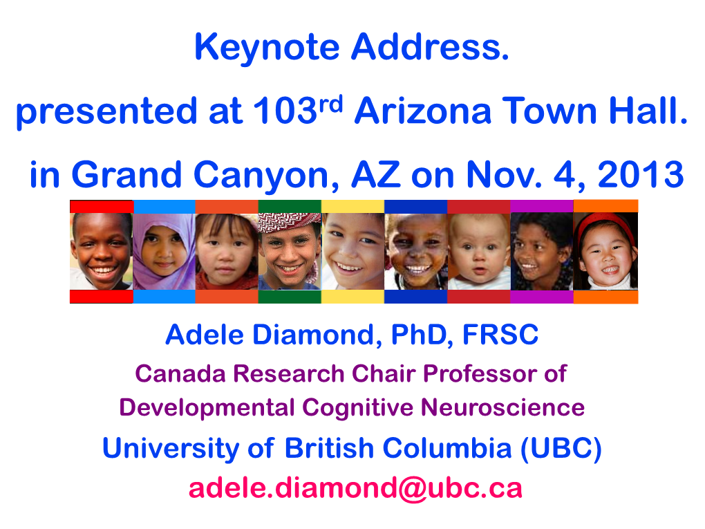 Keynote Address. Presented at 103Rd Arizona Town Hall. in Grand Canyon, AZ on Nov