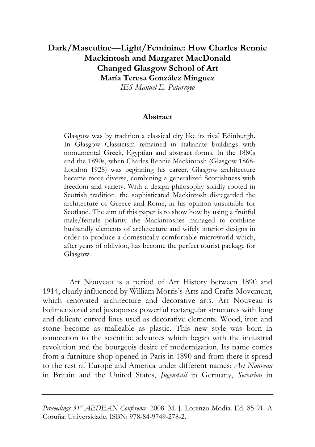 How Charles Rennie Mackintosh and Margaret Macdonald Changed Glasgow School of Art María Teresa González Mínguez IES Manuel E