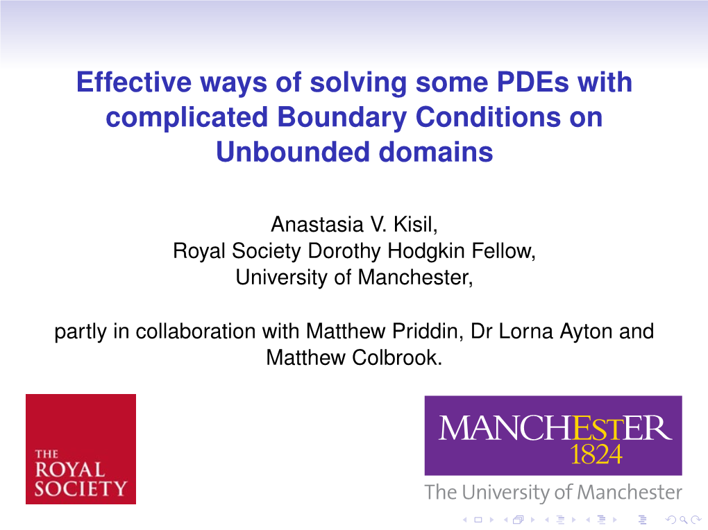 Effective Ways of Solving Some Pdes with Complicated Boundary Conditions on Unbounded Domains