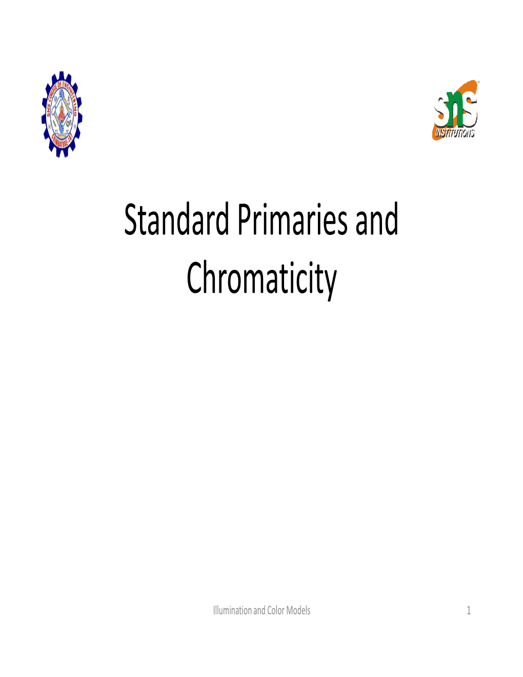 Standard Primaries and Chromaticity
