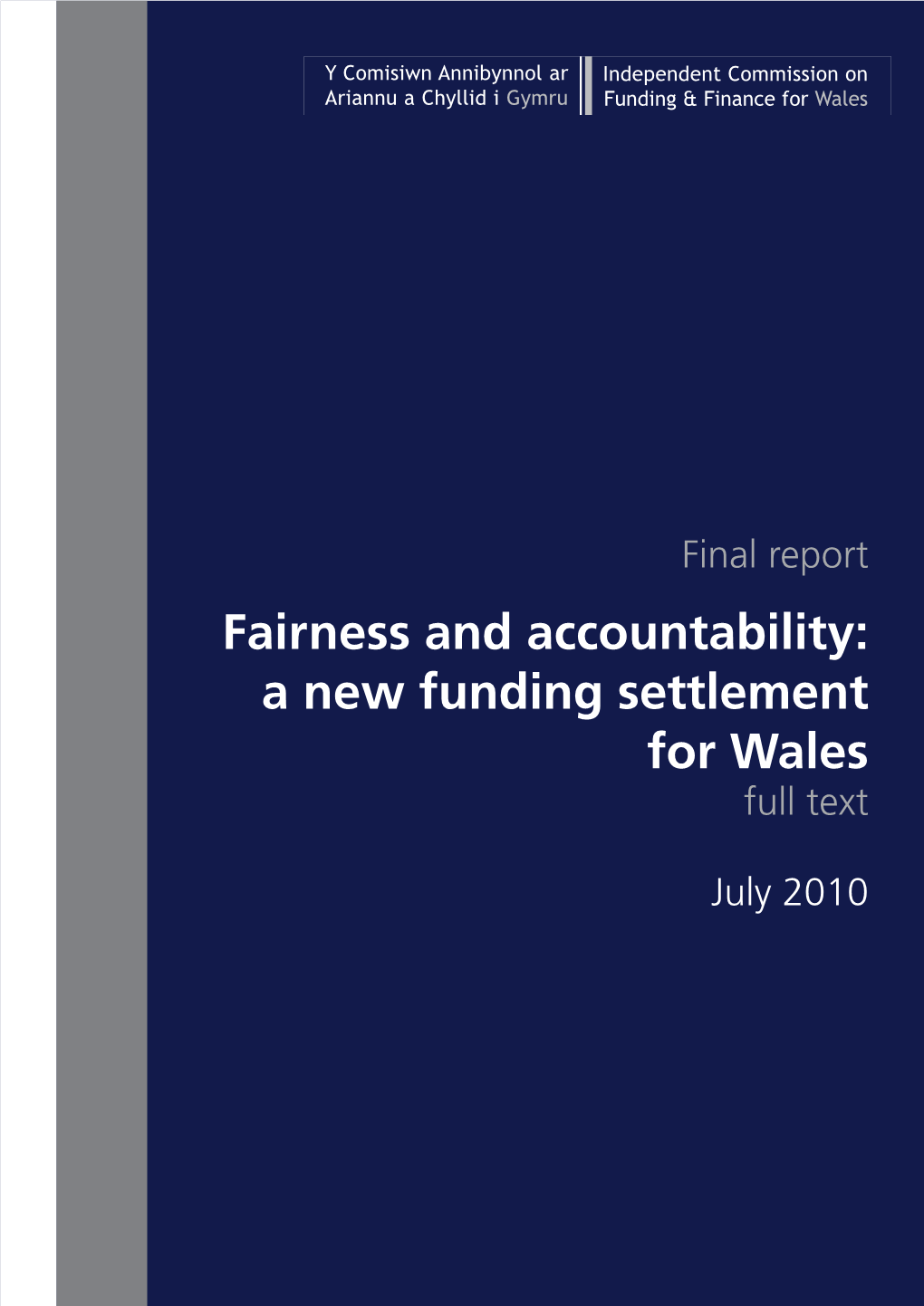 Fairness and Accountability: a New Funding Settlement for Wales Full Text