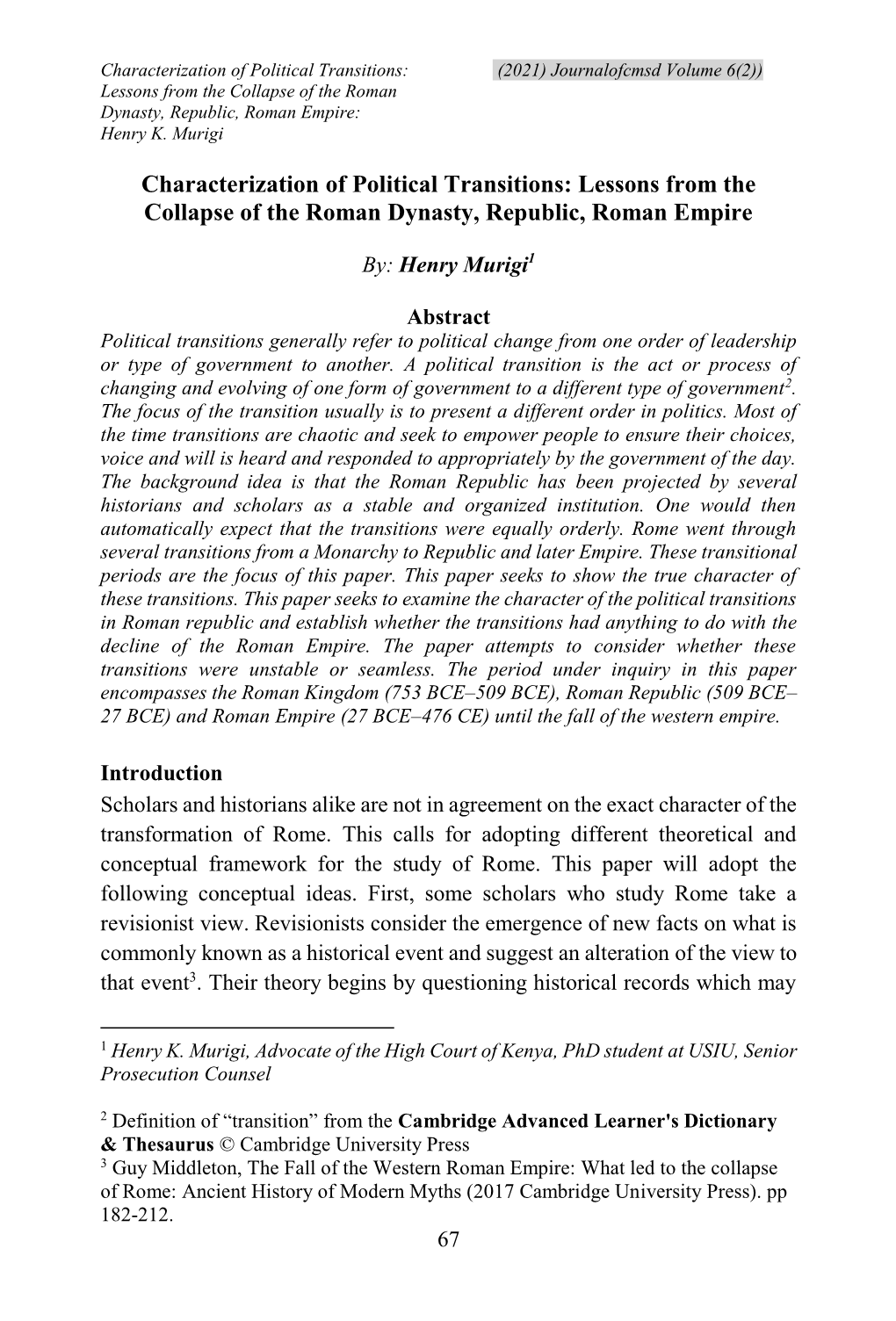 Characterization of Political Transitions: (2021) Journalofcmsd Volume 6(2)) Lessons from the Collapse of the Roman Dynasty, Republic, Roman Empire: Henry K