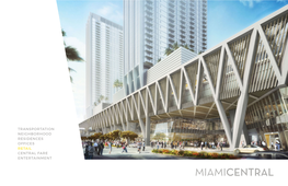 Miamicentral Miami 600 Nw 1St Avenue | Miami, Fl 33136 Central™ 2 Miamicentral 600 Nw 1St Avenue , Miami, Fl, 33136