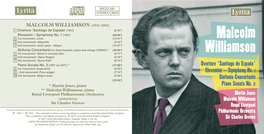 MALCOLM WILLIAMSON (1931-2003) 1 Overture ‘Santiago De Espada’ (1957) (6’33”) Elevamini – Symphony No