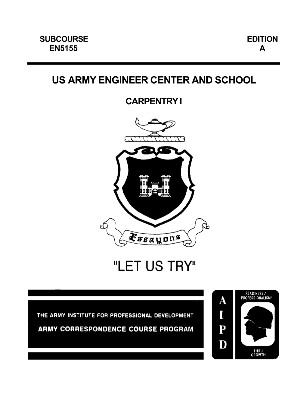 US Army Engineer Course Carpentry I EN5155