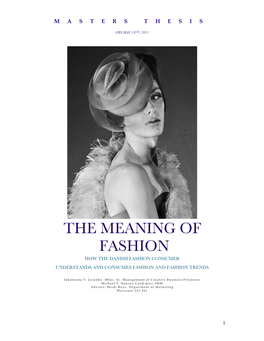 The Meaning of Fashion How the Danish Fashion Consumer Understands and Consumes Fashion and Fashion Trends
