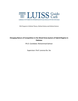 Changing Nature of Competition in the Weak Party System of Hybrid Regime in Pakistan Ph.D