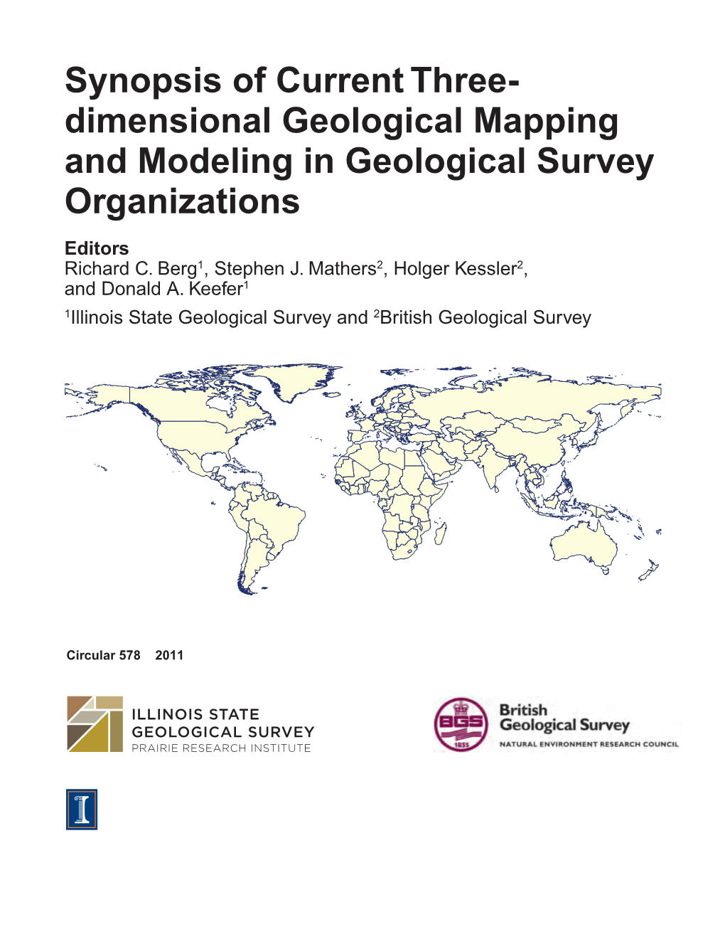 Synopsis of Current Three- Dimensional Geological Mapping and Modeling in Geological Survey Organizations Editors Richard C