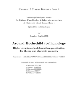 Around Hochschild (Co)Homology Higher Structures in Deformation Quantization, Lie Theory and Algebraic Geometry