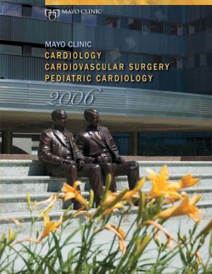 Mayo Clinic Cardiology Cardiovascular Surgery Pediatric Cardiology 2006