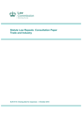 Statute Law Repeals: Consultation Paper Trade and Industry