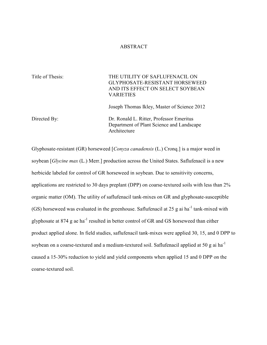 The Utility of Saflufenacil on Glyphosate-Resistant Horseweed and Its Effect on Select Soybean Varieties