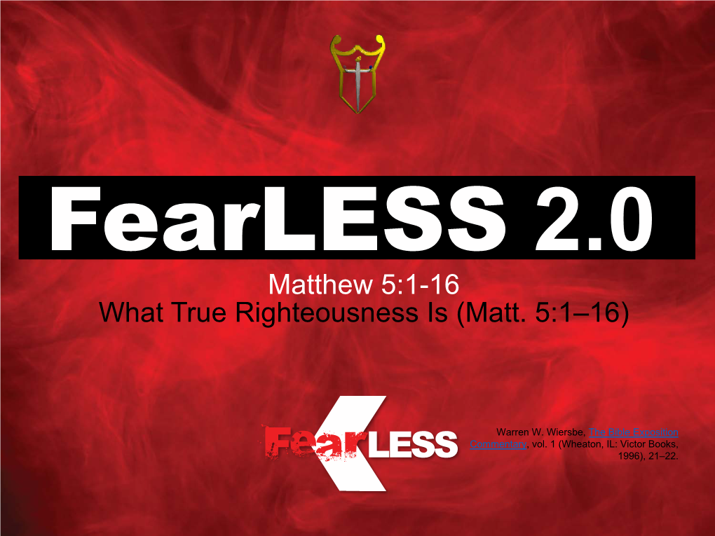 Matthew 5:1-16 What True Righteousness Is (Matt