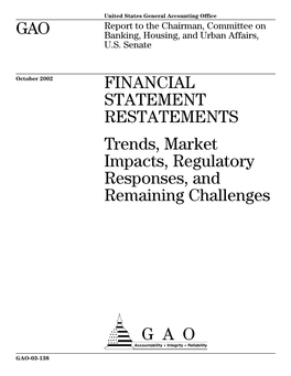 GAO FINANCIAL STATEMENT RESTATEMENTS Trends, Market Impacts, Regulatory Responses, and Remaining Challenges