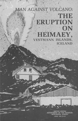 I*^ the ERUPTION* \5 on HEIMAEY^ * R--A