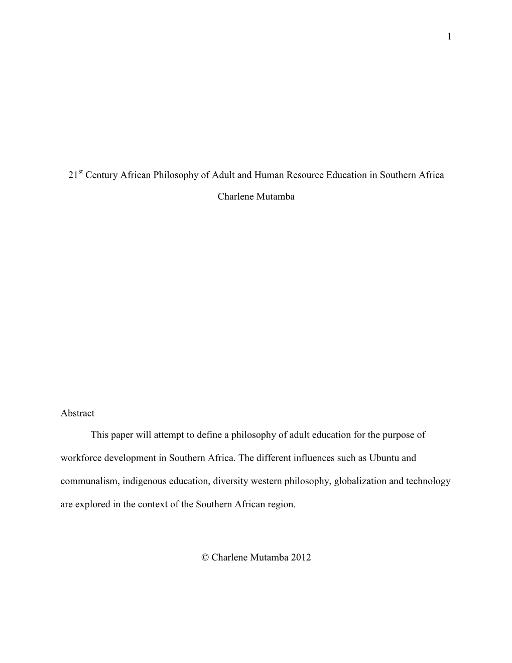 1 21 Century African Philosophy of Adult and Human Resource Education in Southern Africa Charlene Mutamba Abstract This Paper Wi