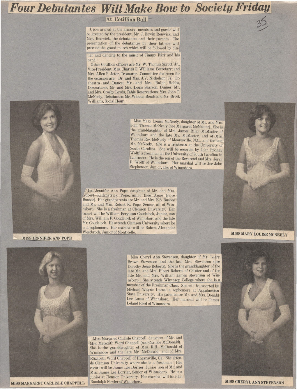 Four Debutantes· Will Make Bow· to Society Friday Iat Cotillion Ball ?;S Upon Arrival at the Armory, Members and Guests Will /" Be Greeted by the President, Mr