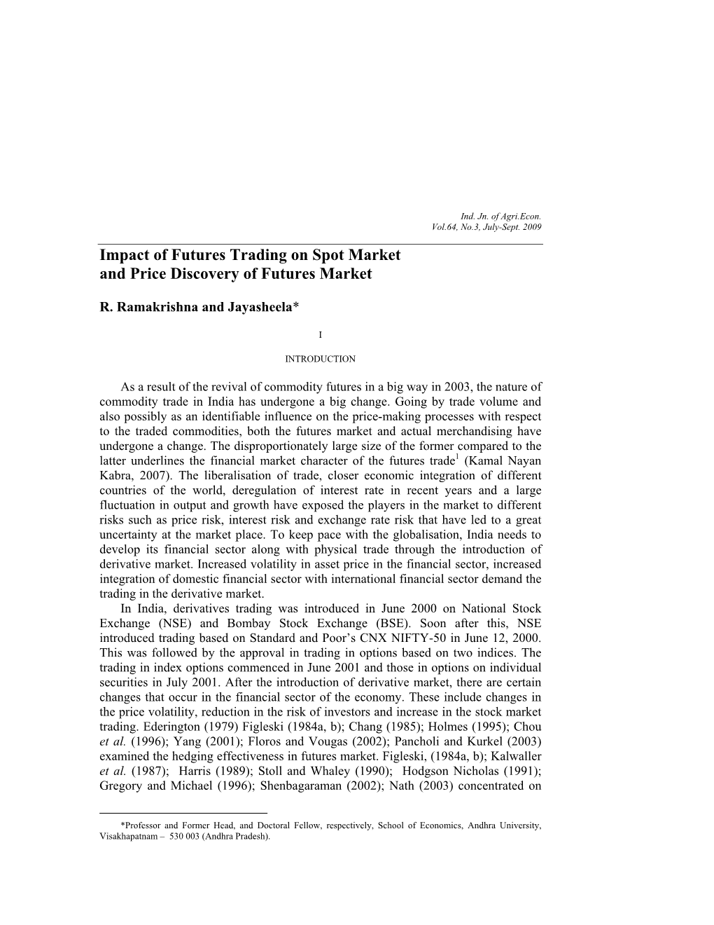 Impact of Futures Trading on Spot Market and Price Discovery of Futures Market