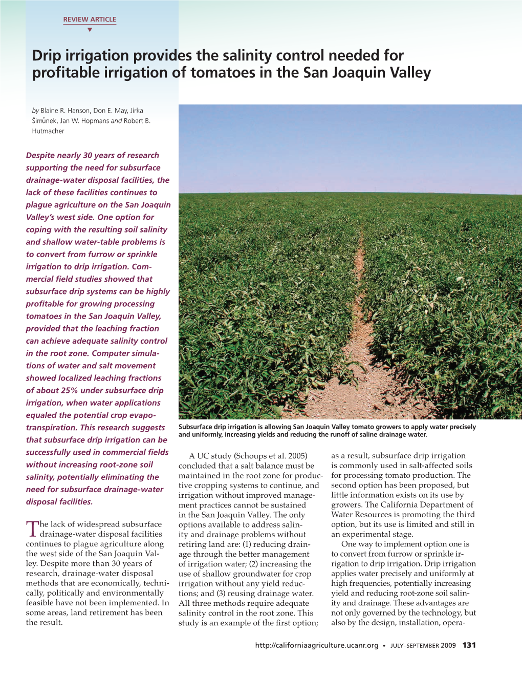 Drip Irrigation Provides the Salinity Control Needed for Profitable Irrigation of Tomatoes in the San Joaquin Valley