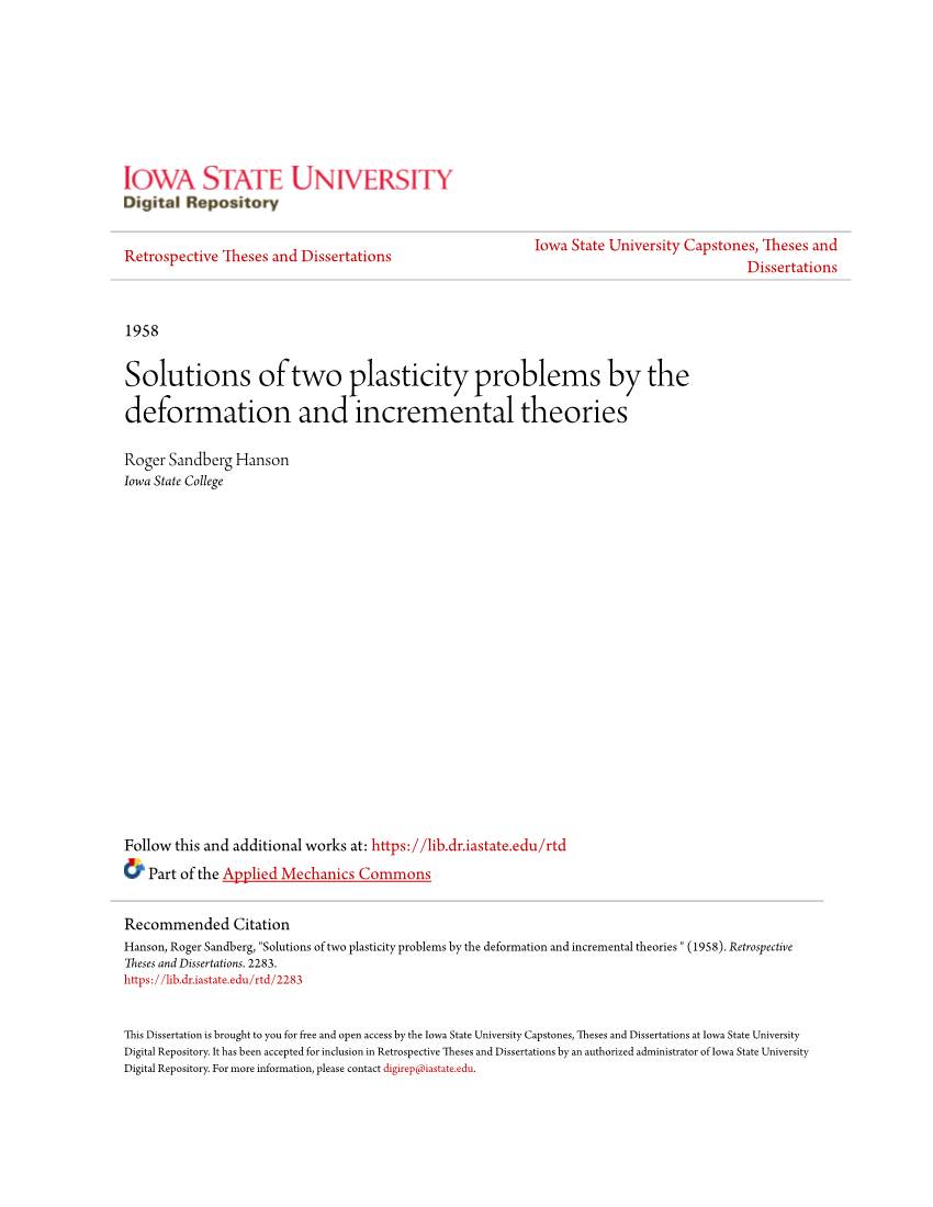 Solutions of Two Plasticity Problems by the Deformation and Incremental Theories Roger Sandberg Hanson Iowa State College
