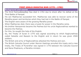 FIRST ANGLO-MARATHA WAR (1775 – 1782) Background and Course • the Third Peshwabalajibaji Rao Died in 1761 Due to Shock After